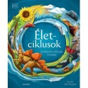 Életciklusok - Az állandó változás csodája
