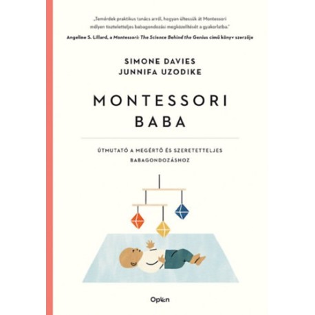 Simone Davies, Junnifa Uzodike: Montessori baba - Útmutató a megértő és elfogadó babagondozáshoz