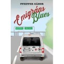 Pfeiffer Gábor: Emigráns Blues