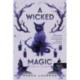 Sasha Laurens: A Wicked Magic - Végzetes varázsigék