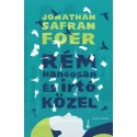 Jonathan Safran Foer: Rém hangosan és irtó közel