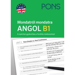 Magdalena Filak: PONS Mondatról mondatra - Angol B1 - A nyelvtan gyakorlása a fordítás módszerével