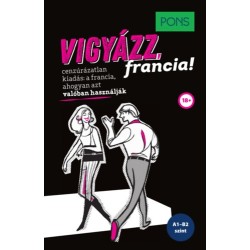 Eve-Alice Roustang-Roller: PONS Vigyázz, francia!