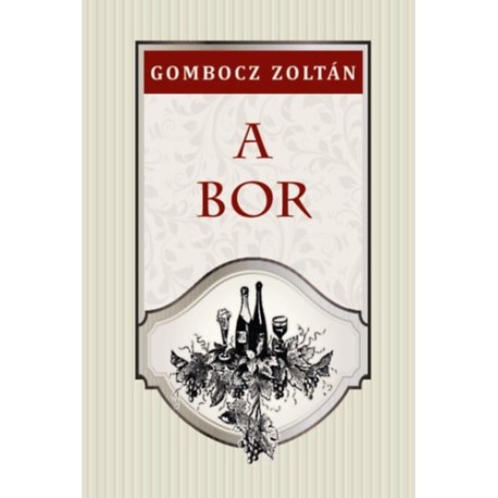 Gombocz Zoltán: A bor