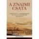 John H. Gill: A znaimi csata - Napóleon, a Habsburgok és az 1809-es háború lezárása