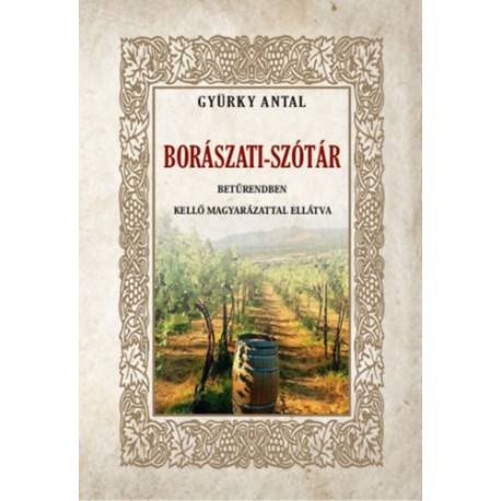 Gyürky Antal: Borászati-szótár