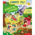 Foje Ines: Lámpát fel! Fedezd fel a tanyát! - Több mint 50 mágikus világító képpel