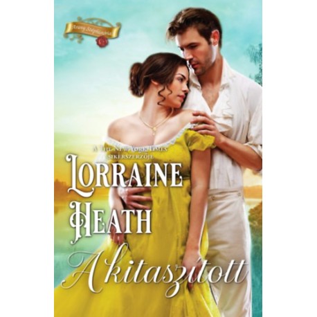 Lorraine Heath: A kitaszított