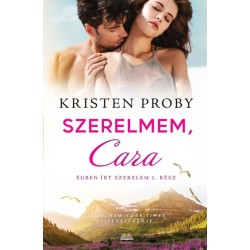 Kristen Proby: Szerelmem, Cara - Égben írt szerelem 1. rész