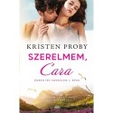 Kristen Proby: Szerelmem, Cara - Égben írt szerelem 1. rész