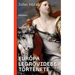 John Hirst: Európa legrövidebb története