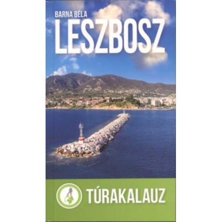 Leszbosz - Túrakalauz