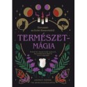 Lindsay Squire: Természetmágia - Útmutató az Erdei Boszorkától