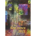 Szó-kincs 2021 - Versek, novellák, elbeszélések