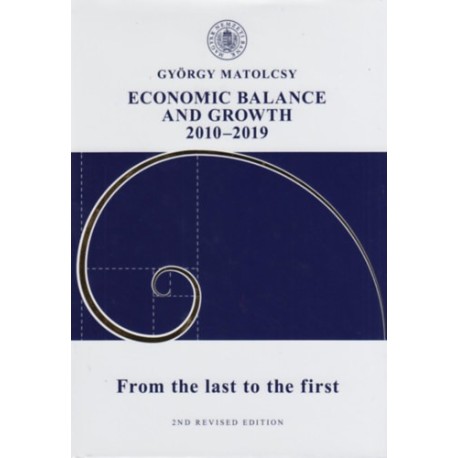 Matolcsy György: Economic Balance and Growth - 2010-2019