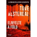 Tove Alsterdal: Elnyelte a föld