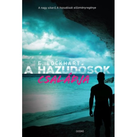 E. Lockhart: A hazudósok családja - A hazudósok 2. kötete