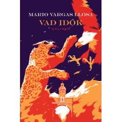 Mario Vargas LLosa: Vad idők
