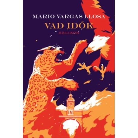 Mario Vargas LLosa: Vad idők