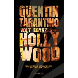 Quentin Tarantino: Volt egyszer egy Hollywood