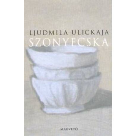 Ljudmila Ulickaja: Szonyecska