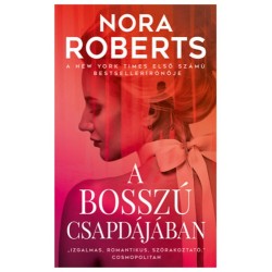 Nora Roberts: A bosszú csapdájában