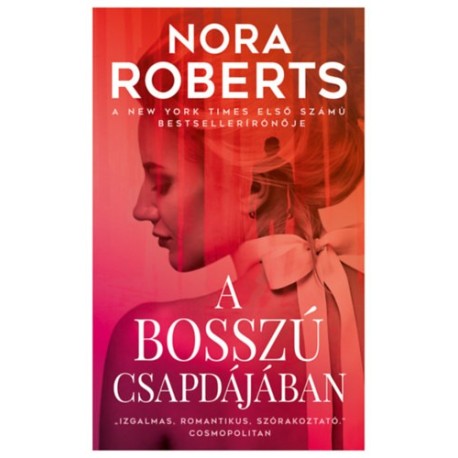 Nora Roberts: A bosszú csapdájában