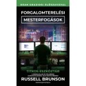 Russel Brunson: Forgalomterelési mesterfogások - Titkos eszköztár a weboldalaid és tölcséreid álomügyfelekkel való megtöltéséhez