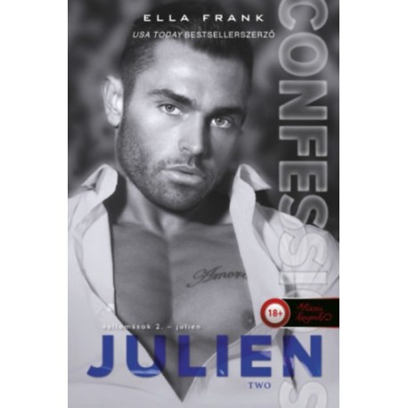 Ella Frank: Vallomások 2. - Julien - Confessions 2.
