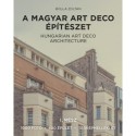 Bolla Zoltán: A magyar art deco építészet I. rész - Hungarian art deco architecture