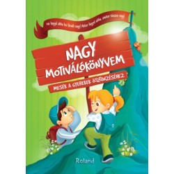 Halász-Szabó Klaudia, Sillinger Nikolett: Nagy motiválókönyvem