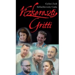 Győrei Zsolt - Schlachtovszky Csaba: Vízkereszti Gritti