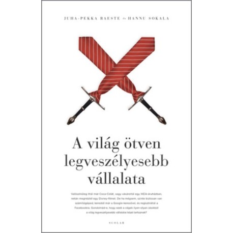 Juha-Pekka Raeste: A világ ötven legveszélyesebb vállalata