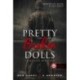 Ker Dukey: Pretty Broken Dolls - Tönkretett babácskák - (Csinos játék babák 4.)