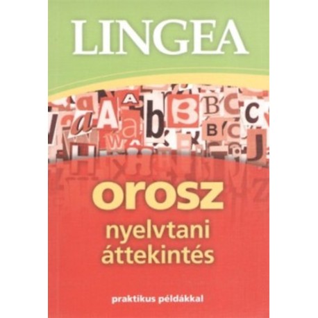 Lingea orosz nyelvtani áttekintés - Praktikus példákkal
