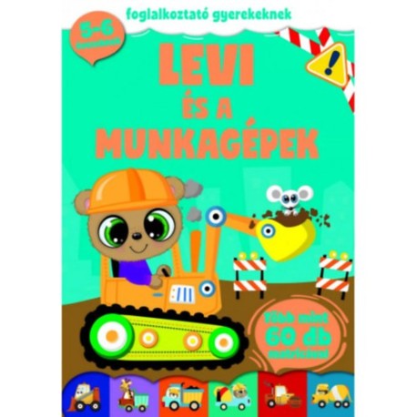Levi és a munkagépek - foglalkozató gyerekeknek