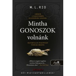 M.l. Rio: Mintha gonoszok volnánk