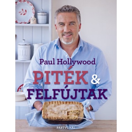 Paul Hollywood: Piték és felfújtak