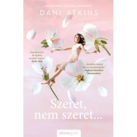 Dani Atkins: Szeret, nem szeret...