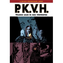 P.K.V.H. 2. - Velence lelke és más történetek
