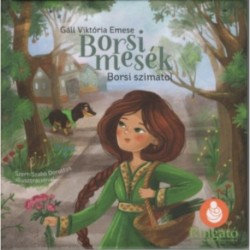 Gáll Viktória Emese: Borsi mesék: Borsi szimatol - Borsi, a gyógyító