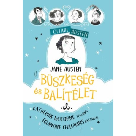Katherine Woodfine: Jane Austen - Büszkeség és balítélet
