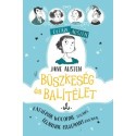 Katherine Woodfine: Jane Austen - Büszkeség és balítélet