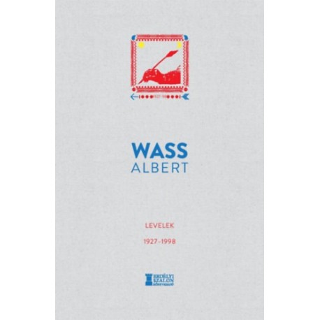 Wass Albert: Levelek 1927-1998