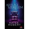 Katee Robert: Alvilági szerelem