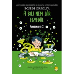 Ecsédi Orsolya: A baj nem jár egyedül - Pokkernapló 2.