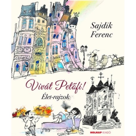 Sajdik Ferenc: Vivát Petőfi!