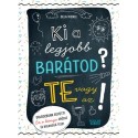 Dela Kienle: Ki a legjobb barátod? Te vagy az!