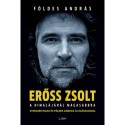 Földes András: Erőss Zsolt - A Himalájánál magasabbra