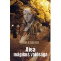 Lena Belicosa: Aisa mágikus valósága